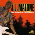 J.J. Malone - See Me Early In The Morning